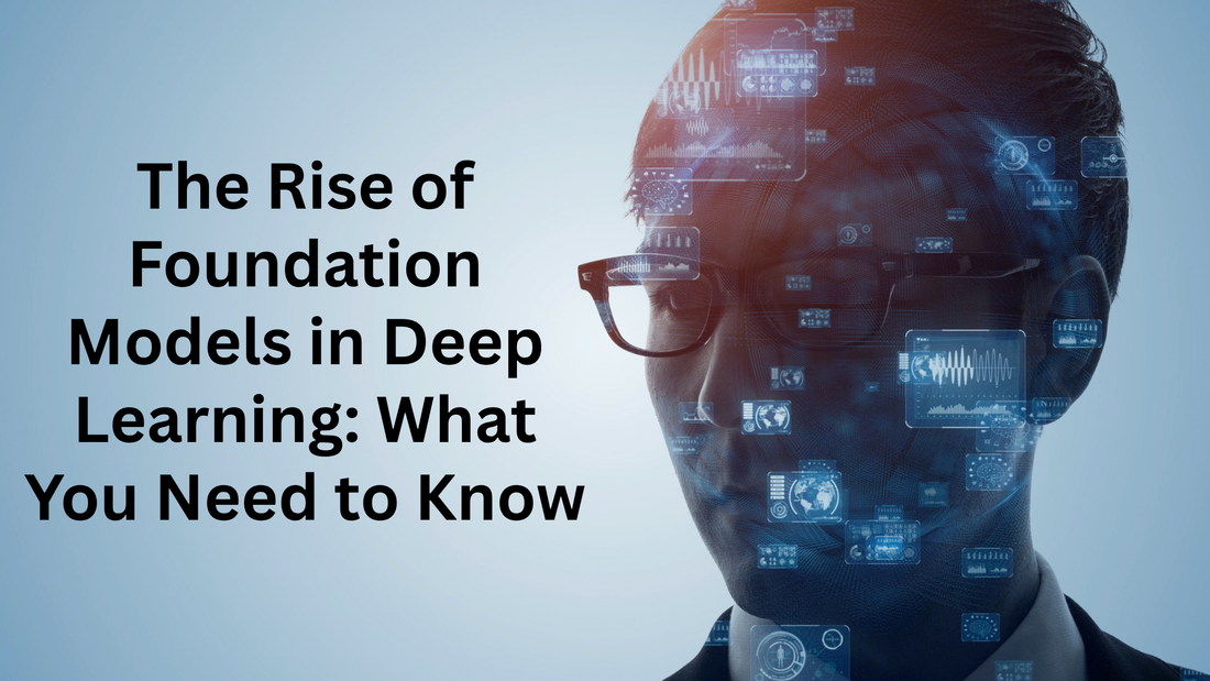 Foundation Models in Deep Learning: What You Need to Know