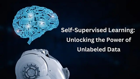Self-Supervised Learning: Unlocking the Power of Unlabeled Data